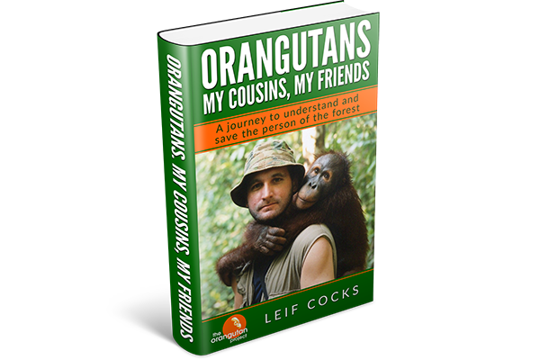 Orangutans. My Cousins, My Friends